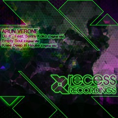 Arun Verone - Knee Deep In House (Original Mix)