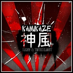 Mazv & Totemlost - Kamikaze [OUT NOW] ***Buy=FREE DL