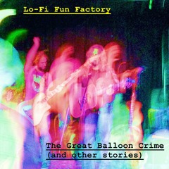 LO-FI FUN FACTORY - Crazies