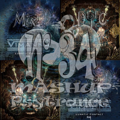Mix D'j'C - MASHUP - Psytrance  - N°34 - Vimanna  Vs  Dreamstalker .Wav