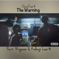 NYC LAW$ (Roguee LAW$ feat Chaad LAW$ & Kalonji LAW$)- Warning