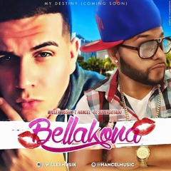 Bellakona- Willex ft Hancel "el superdotado"