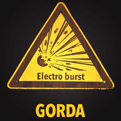 GORDA - Electro burst (mixtape)