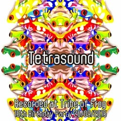 Tetrasound Live Recorded @Tribe of Frog 15th / 26.09.2015 / Bristol