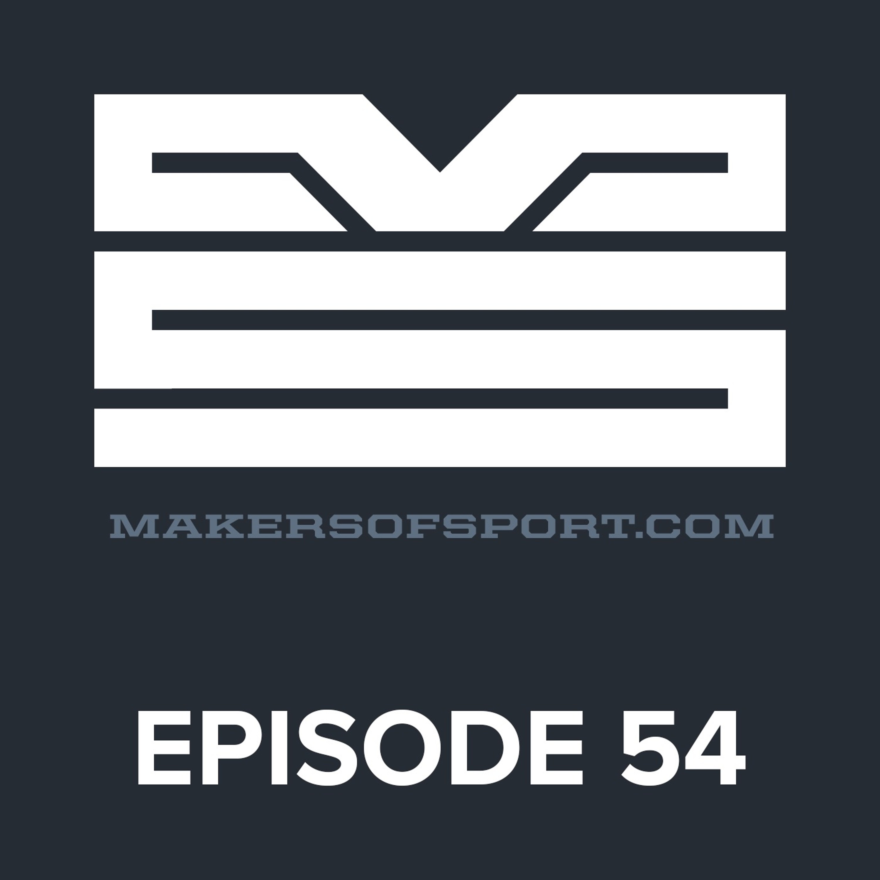 Makers of Sport® Podcast