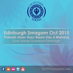 Bhai Rajan Singh - Mehimaa Kehee N Jaae Gur Samarath Dhaev - Edinburgh Smagam Oct 2015 Fri Eve