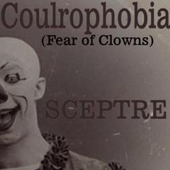 Coulrophobia (Fear Of Clowns)