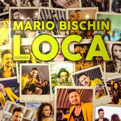 MARIO BISCHIN - LOCA (ORIGINAL EXTENDED)