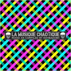 La Musique Chaotique Mix 2008