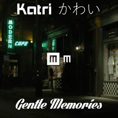 Gentle Memories