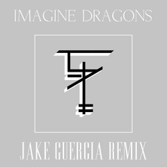 Imagine Dragons - Demons (Jake Guercia Remix)