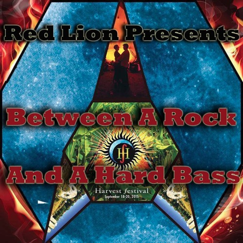 Red Lion Presents - Between A Rock & A Hard Bass - Harvest Festival Set 2015