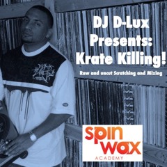 Krate Killing - Mixed and Scratched By DJ D-Lux