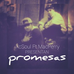 PROMESAS - XC SOUL FT MACPERRY (R&B)