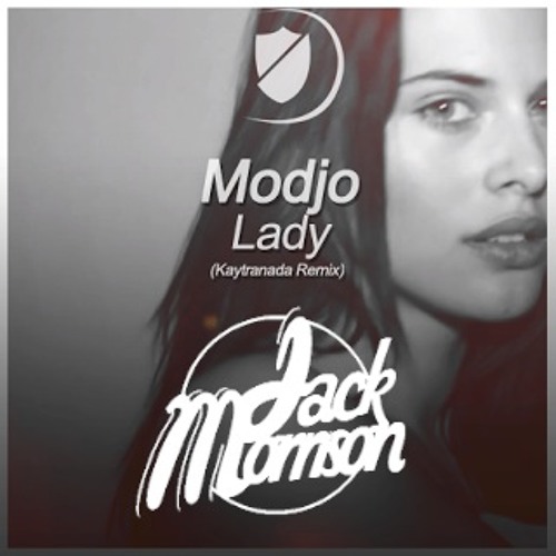 Modjo - Lady [Kaytranada Remix] (Jack Morrison Edit) Click "BUY" for FREE DL