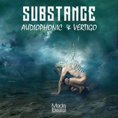 Audiophonic vs Vertigo - Substance