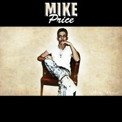 Mike Price - Stayed Down (Ft. Sheryl)