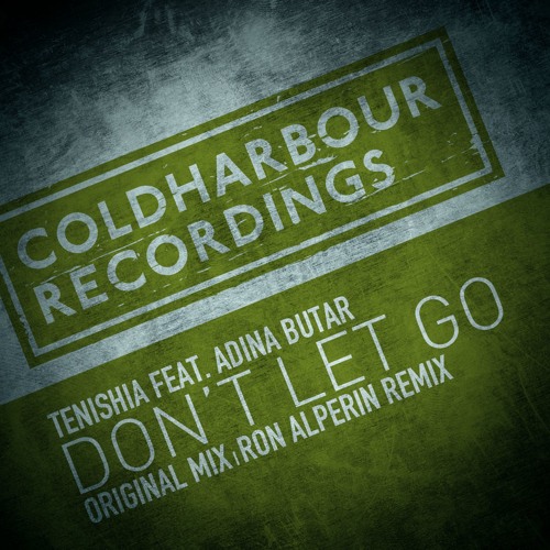 Tenishia feat. Adina Butar - Don't Let Go (Ron Alperin Remix) [OUT NOW!]