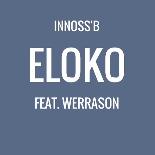 Innoss'B Eloko Feat. Werrason (Audio 2015)