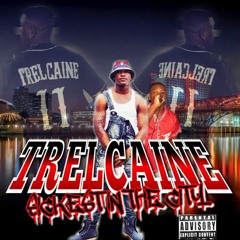 Trel Caine- Sickest In The City