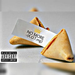 No More - K.O.T.mg