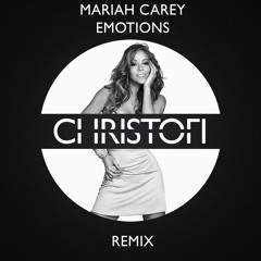 Mariah Carey - Emotions (Christofi Remix) [Reupload]