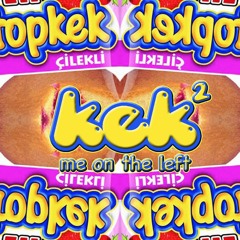 Kek² (Download in Description)