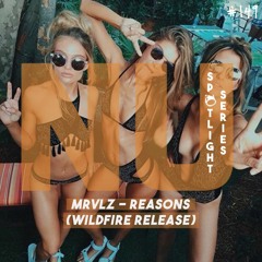 #NUHS149 MRVLZ - Reasons  [WILDFIRE RELEASE] [FUTURE HOUSE | FREE DOWNLOAD]