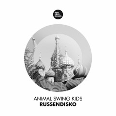 Animal Swing Kids - Russendisko (Arts & Leni Remix) !!! OUT 06.10.15 !!!
