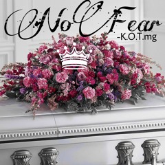 No Fear - K.O.T.mg