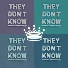 They Don't Know - K. O. T.mg