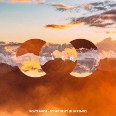 Novo Amor - So We Drift (Flin Remix)