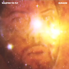 SURAHN Wanted To Fly SIDWHO? Remix