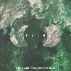 Milky Chance - Stolen Dance (Flin Remix)