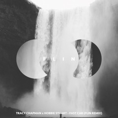 Tracy Chapman - Fast Car (Flin Remix)