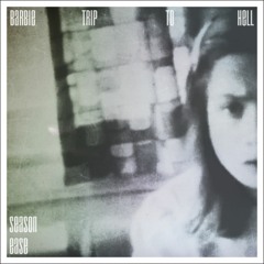 barbie trip to hell - season ease