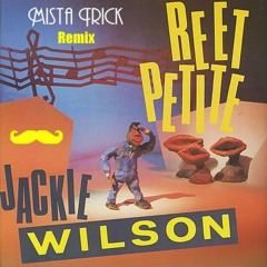 Jackie Wilson - Reet Petite (Mista Trick Remix)