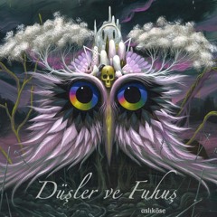 Mixtapes for lovers : NO 10 // Düşler Ve Fuhuş