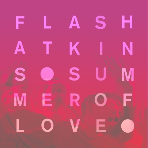 Flash Atkins - Summer Of Love (Emperor Machine Mix) [JAMMd]