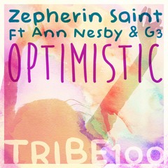 Zepherin Saint Ft Ann Nesby & 3G - Optimistic (Radio Edit)