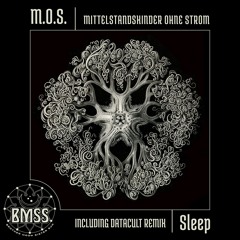 Mittelstandskinder Ohne Strom (M.O.S.) - Sleep