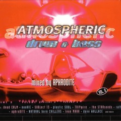 DJ Aphrodite - Atmospheric Drum N Bass DJ Mix CD Volume 1