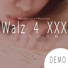 Waltz for XXX (demo)
