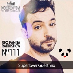 Marcato & Tiny Toon - Sex Panda Radioshow # 111 - Superlover Guestmix @ Kiss FM, Tunnel FM