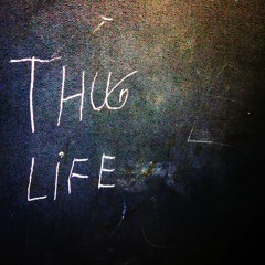 Thug Life 7