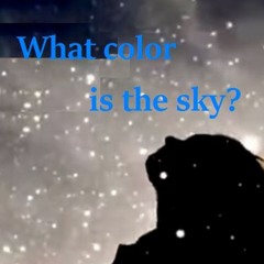 What color is the sky?