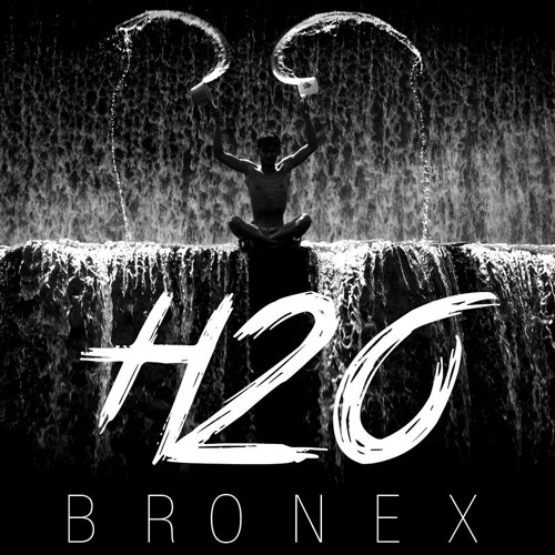 Bronex - H2O (Original Mix)