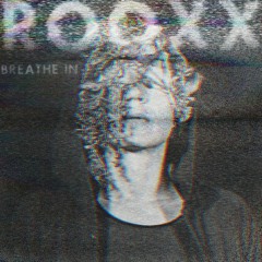 ROOXX: Breathe In