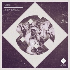 Katal - Dirty Smoke (Jacky Remix) [STRAIGHT AHEAD MUSIC]