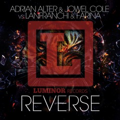 Adrian Alter & Jowel Cole Vs Lanfranchi & Farina - Reverse (Original Mix)